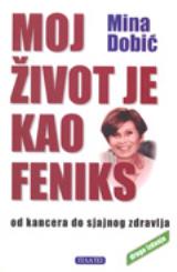 Moj život je kao Feniks